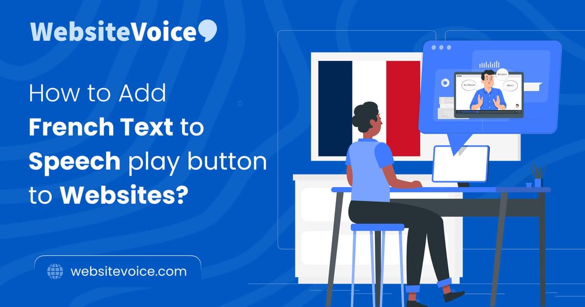 How to Add a French Text-to-Speech Play Button to Websites ...