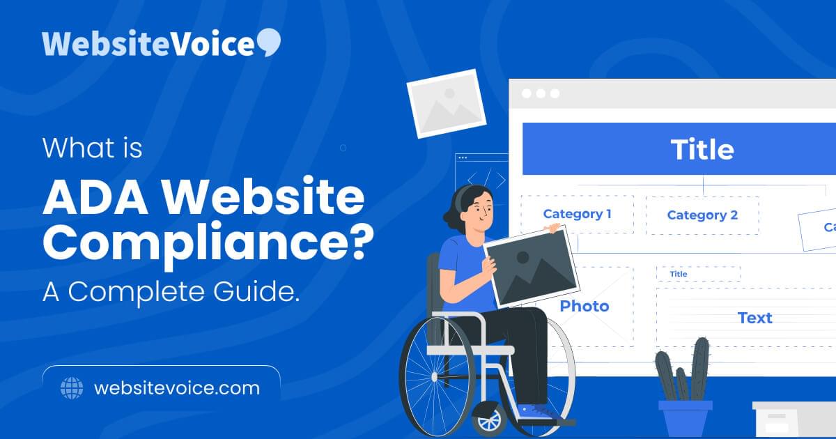 What Is ADA Website Compliance? A Complete Guide · WebsiteVoice Blog ...